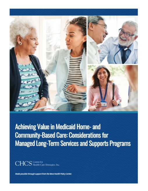 Achieving Value in Medicaid Home and Community Based Care 091818 thumbnail