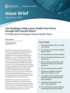 Can Employers Help Lower Health Care Prices through Self-Insured Plans? 10 FAQs about Employer-based Health Plans